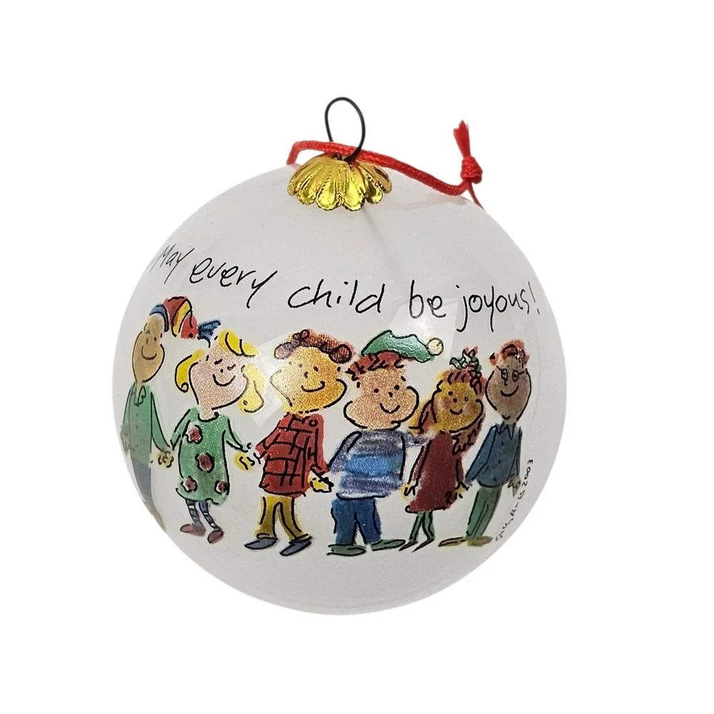 Sally Huss 2003 Glass Ball Christmas Ornament May Every Child Be Joyous Boxed